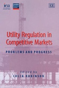 Cover: Utility Regulation in Competitive Markets - Edward Elgar Publishing