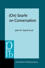 Cover: (On) Searle on Conversation - John Benjamins Publishing Co
