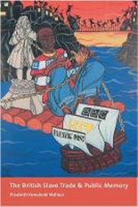Abbildung von: The British Slave Trade and Public Memory - Columbia University Press