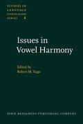 Cover: Issues in Vowel Harmony - John Benjamins Publishing Co