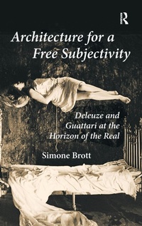 Enlarge image Cover: Architecture for a Free Subjectivity - Routledge