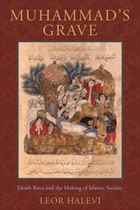 Abbildung von: Muhammad's Grave - Columbia University Press