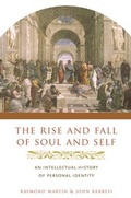 Cover: The Rise and Fall of Soul and Self - Columbia University Press