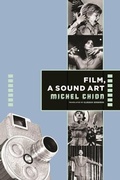 Cover: Film, a Sound Art - Columbia University Press