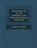 Cover: Schutzschrift F R Die Aechtheit Der Rosenkreutzergesellschaft - Saraswati Press