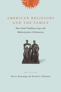 Cover: American Religions and the Family - Columbia University Press