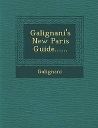 Enlarge image Cover: Galignani's New Paris Guide...... - Saraswati Press