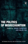 Cover: The Politics of Misrecognition - Routledge