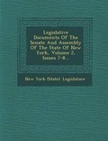 Cover: Legislative Documents of the Senate and Assembly of the State of New York, Volume 2, Issues 7-8... - Saraswati Press