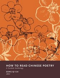 Enlarge image Cover: How to Read Chinese Poetry - Columbia University Press