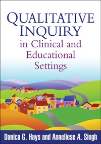 Enlarge image Cover: Qualitative Inquiry in Clinical and Educational Settings - Guilford Publications