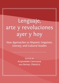Cover: Lenguaje, arte y revoluciones ayer y hoy - Cambridge Scholars Publishing