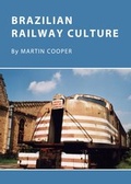 Cover: Brazilian Railway Culture - Cambridge Scholars Publishing
