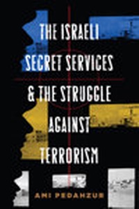 Abbildung von: The Israeli Secret Services and the Struggle Against Terrorism - Columbia University Press