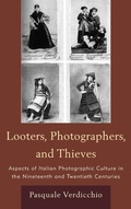 Cover: Looters, Photographers, and Thieves - Fairleigh Dickinson University Press