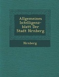Cover: Allgemeines Intelligenz-Blatt Der Stadt N Rnberg - Saraswati Press