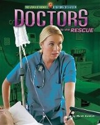 Enlarge image Cover: Doctors to the Rescue - Bearport Books