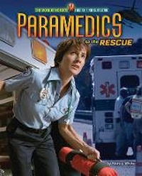 Abbildung von: Paramedics to the Rescue - Bearport Books