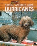 Cover: Saving Animals from Hurricanes - Bearport Books