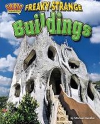 Enlarge image Cover: Freaky-Strange Buildings - Bearport Books
