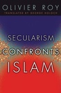 Cover: Secularism Confronts Islam - Columbia University Press