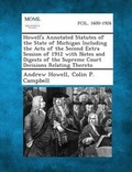 Cover: Howell's Annotated Statutes of the State of Michigan Including the Acts of the Second Extra Session of 1912 with Notes and Digests of the Supreme Court Decisions Relating Thereto - Gale, Making of Modern Law