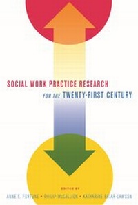 Enlarge image Cover: Social Work Practice Research for the Twenty-First Century - Columbia University Press