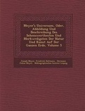 Cover: Meyer's Universum, Oder, Abbildung Und Beschreibung Des Sehenswerthesten Und Merkw�rdigsten Der Natur Und Kunst Auf Der Ganzen Erde, Volume 5 - Saraswati Press