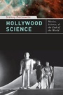 Cover: Hollywood Science - Columbia University Press