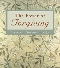 Enlarge image Cover: The Power of Forgiving - Templeton Foundation Press,U.S.