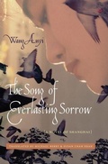 Cover: The Song of Everlasting Sorrow - Columbia University Press