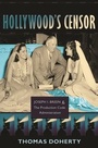 Cover: Hollywood's Censor - Columbia University Press