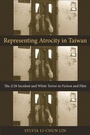 Cover: Representing Atrocity in Taiwan - Columbia University Press