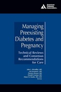 Cover: Managing Preexisting Diabetes and Pregnancy - American Diabetes Association