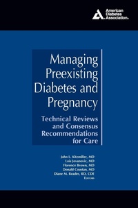 Abbildung von: Managing Preexisting Diabetes and Pregnancy - American Diabetes Association