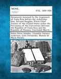 Cover: Documents Annexed to the Argument of Costa Rica Before the Arbitrator Hon. Edward Douglass White Chief Justice of the United States Under the Provisio - Gale, Making of Modern Law