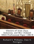Cover: Glaciers of Irian Jaya, Indonesia, and New Zealand - Bibliogov