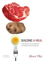 Cover: Building a Meal - Columbia University Press