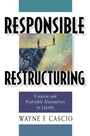 Cover: Responsible Restructuring - Berrett-Koehler