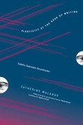 Cover: Plasticity at the Dusk of Writing - Columbia University Press