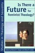 Cover: Is There a Future for Feminist Theology? - Almond Press