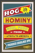 Cover: Hog and Hominy - Columbia University Press