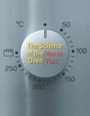 Cover: The Science of the Oven - Columbia University Press