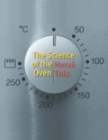 Cover: The Science of the Oven - Columbia University Press