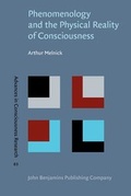 Cover: Phenomenology and the Physical Reality of Consciousness - John Benjamins Publishing Co