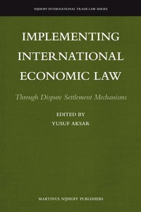 Abbildung von: Implementing International Economic Law - Martinus Nijhoff