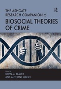 Cover: The Ashgate Research Companion to Biosocial Theories of Crime - Routledge