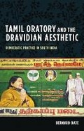 Cover: Tamil Oratory and the Dravidian Aesthetic - Columbia University Press