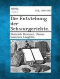 Cover: Die Entstehung Der Schwurgerichte. - Gale, Making of Modern Law