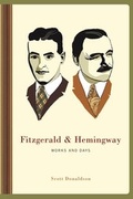 Cover: Fitzgerald and Hemingway - Columbia University Press